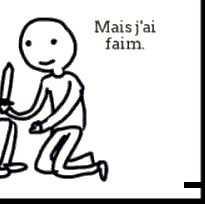 Mais j'ai faim.